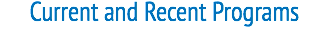 Current and Recent Programs