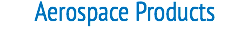 Aerospace Products