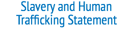 Slavery and Human Trafficking Statement